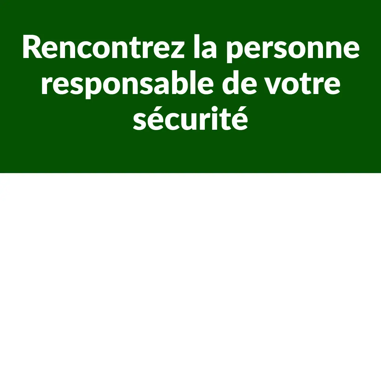 Découvrez la personne responsable de votre sécurité (3 pièces)